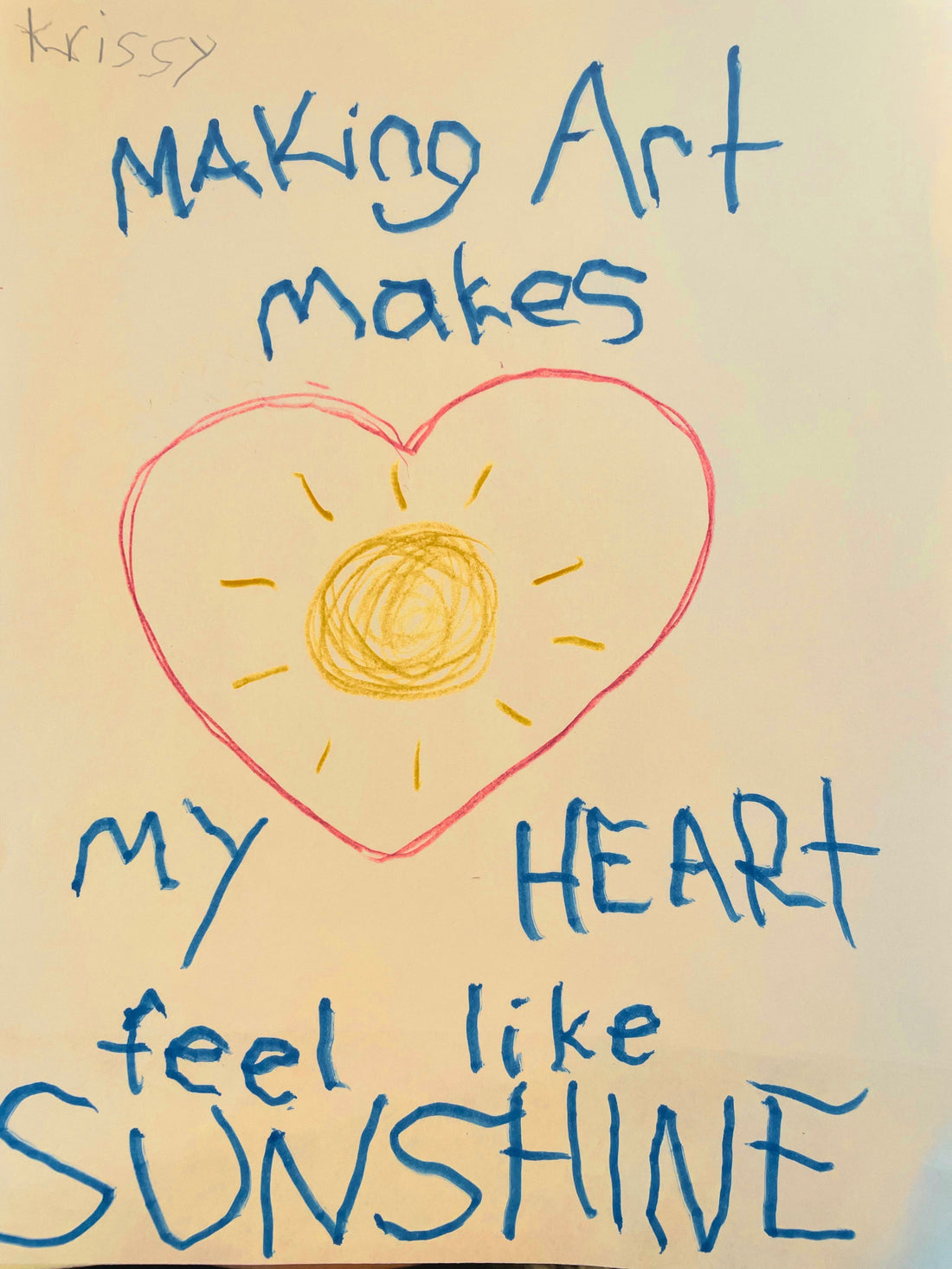 Making art makes my heart feel like sunshine.